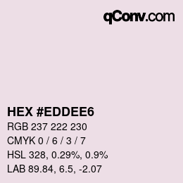 颜色代码: HEX #EDDEE6 | qconv.com