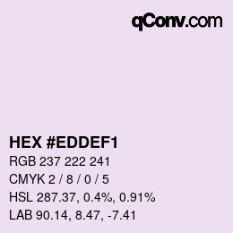 Color code: HEX #EDDEF1 | qconv.com