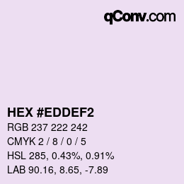 Color code: HEX #EDDEF2 | qconv.com
