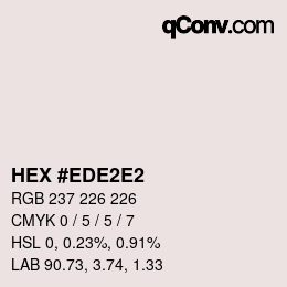 Color code: HEX #EDE2E2 | qconv.com