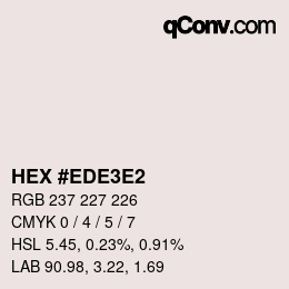 カラーコード: HEX #EDE3E2 | qconv.com