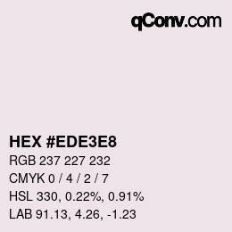 Color code: HEX #EDE3E8 | qconv.com