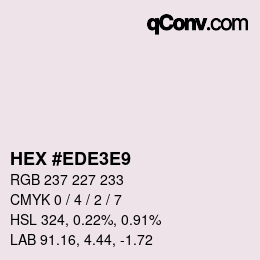 Color code: HEX #EDE3E9 | qconv.com
