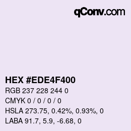 Color code: HEX #EDE4F400 | qconv.com