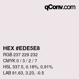Farbcode: HEX #EDE5E8 | qconv.com