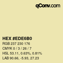 Color code: HEX #EDE6B0 | qconv.com