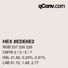 Color code: HEX #EDE6E2 | qconv.com