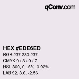 颜色代码: HEX #EDE6ED | qconv.com