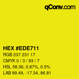 カラーコード: HEX #EDE711 | qconv.com