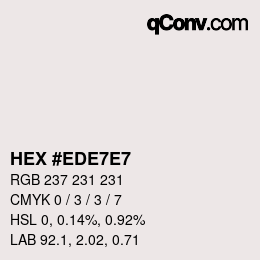 Color code: HEX #EDE7E7 | qconv.com