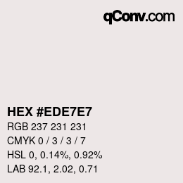 Color code: HEX #EDE7E7 | qconv.com