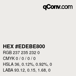 Color code: HEX #EDEBE800 | qconv.com