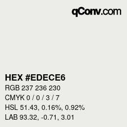 Color code: HEX #EDECE6 | qconv.com