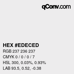 カラーコード: HEX #EDECED | qconv.com