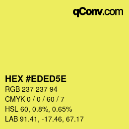 Código de color: HEX #EDED5E | qconv.com