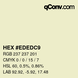 Color code: HEX #EDEDC9 | qconv.com