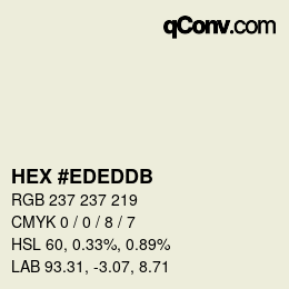 カラーコード: HEX #EDEDDB | qconv.com