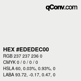 Color code: HEX #EDEDEC00 | qconv.com