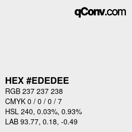 Color code: HEX #EDEDEE | qconv.com