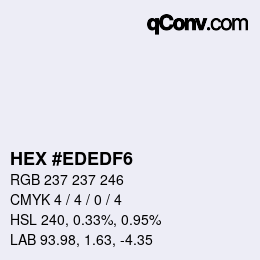 Color code: HEX #EDEDF6 | qconv.com