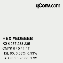 カラーコード: HEX #EDEEEB | qconv.com