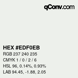 Color code: HEX #EDF0EB | qconv.com