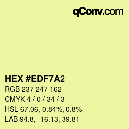 Color code: HEX #EDF7A2 | qconv.com