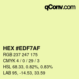 Color code: HEX #EDF7AF | qconv.com