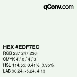 カラーコード: HEX #EDF7EC | qconv.com