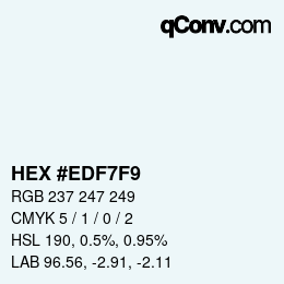 カラーコード: HEX #EDF7F9 | qconv.com