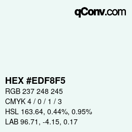 カラーコード: HEX #EDF8F5 | qconv.com