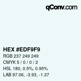 カラーコード: HEX #EDF9F9 | qconv.com