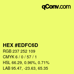 Color code: HEX #EDFC6D | qconv.com