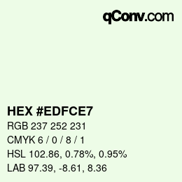 カラーコード: HEX #EDFCE7 | qconv.com