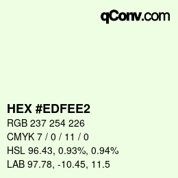 Color code: HEX #EDFEE2 | qconv.com