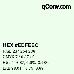 カラーコード: HEX #EDFEEC | qconv.com