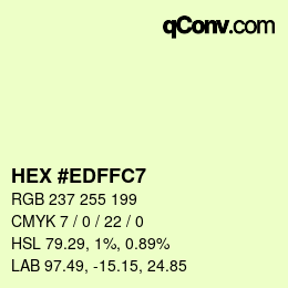 Color code: HEX #EDFFC7 | qconv.com