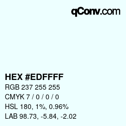 カラーコード: HEX #EDFFFF | qconv.com