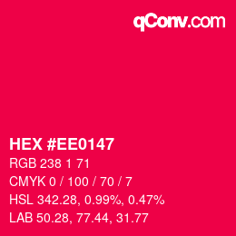 カラーコード: HEX #EE0147 | qconv.com