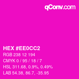 カラーコード: HEX #EE0CC2 | qconv.com