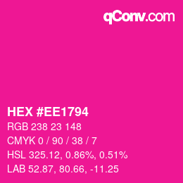 颜色代码: HEX #EE1794 | qconv.com