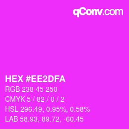 カラーコード: HEX #EE2DFA | qconv.com