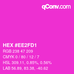 Color code: HEX #EE2FD1 | qconv.com