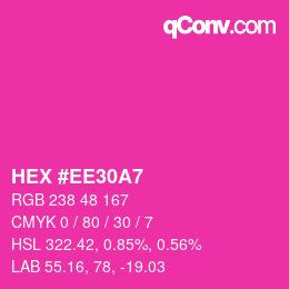 カラーコード: HEX #EE30A7 | qconv.com