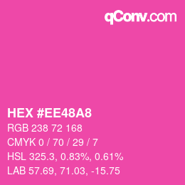 カラーコード: HEX #EE48A8 | qconv.com