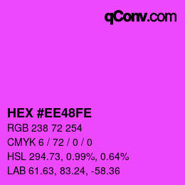 Color code: HEX #EE48FE | qconv.com