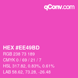 颜色代码: HEX #EE49BD | qconv.com