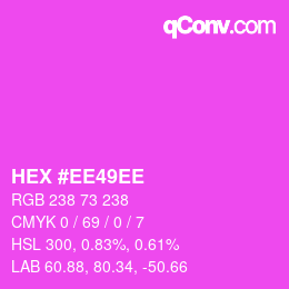 Color code: HEX #EE49EE | qconv.com