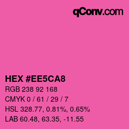 カラーコード: HEX #EE5CA8 | qconv.com