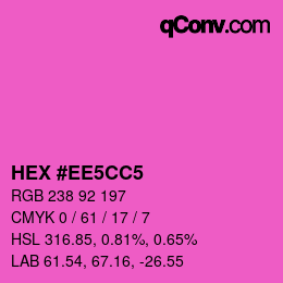 カラーコード: HEX #EE5CC5 | qconv.com